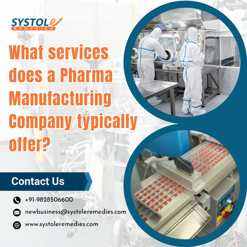 Alna biotech | What services does a Pharma Manufacturing Company typically offer?